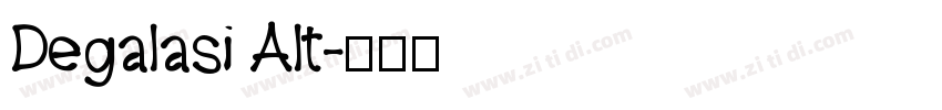 Degalasi Alt字体转换